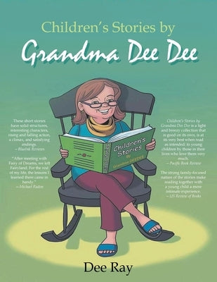 Children's Stories by Grandma Dee Dee by Ray, Dee