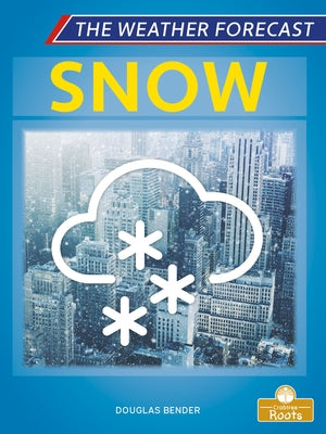 Snow by Bender, Douglas