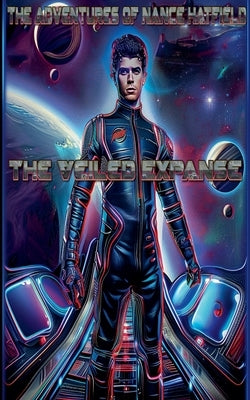 The Veiled Expanse by Heath, Edward