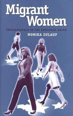 Migrant Women by Zulauf, M.