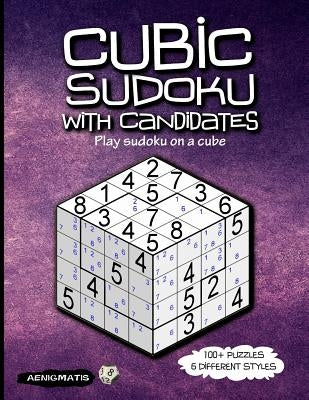 Cubic Sudoku With Candidates: Play sudoku on a cube by Aenigmatis