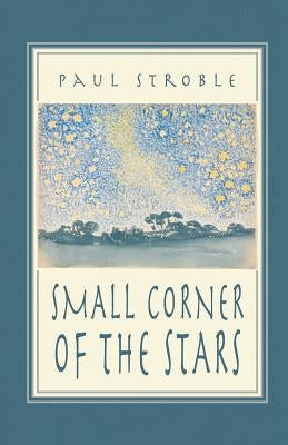 Small Corner of the Stars by Stroble, Paul
