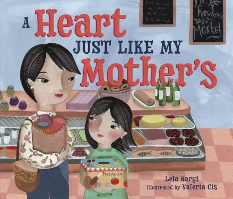 Heart Just Like My Mother's PB by Nargi, Lela