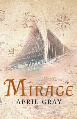 Mirage by Gray, April