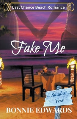 Fake Me by Edwards, Bonnie