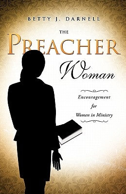 The Preacher Woman by Darnell, Betty J.