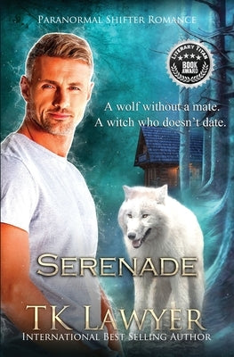 Serenade: Paranormal Shifter Romance by Lawyer, Tk