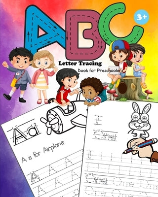 ABC Letter Tracing for Preschoolers: Alphabet and Number Handwriting Practice Workbook for Kids Ages 3-5 by Press, Treeda