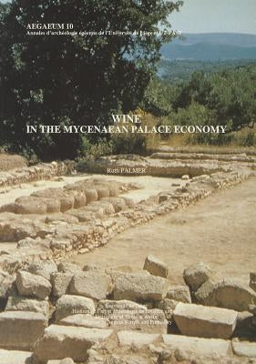 Wine in the Mycenaean Palace Economy by Palmer, R.