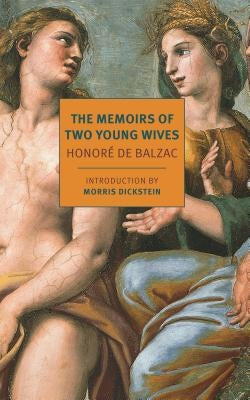 The Memoirs of Two Young Wives by De Balzac, Honore