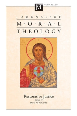 Journal of Moral Theology, Volume 5, Number 2 by McCarthy, David M.