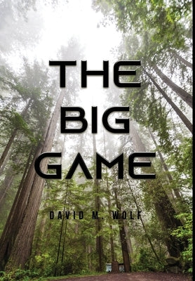 The Big Game by Wolf, David M.