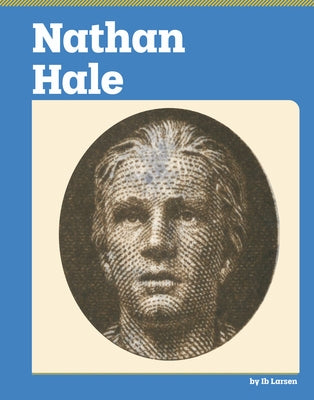 Nathan Hale by Larsen, Ib