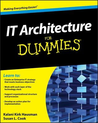 IT Architecture for Dummies by Hausman, Kalani Kirk