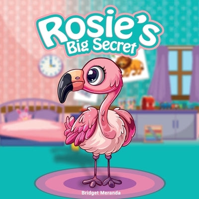Rosie's Big Secret by Meranda, Bridget
