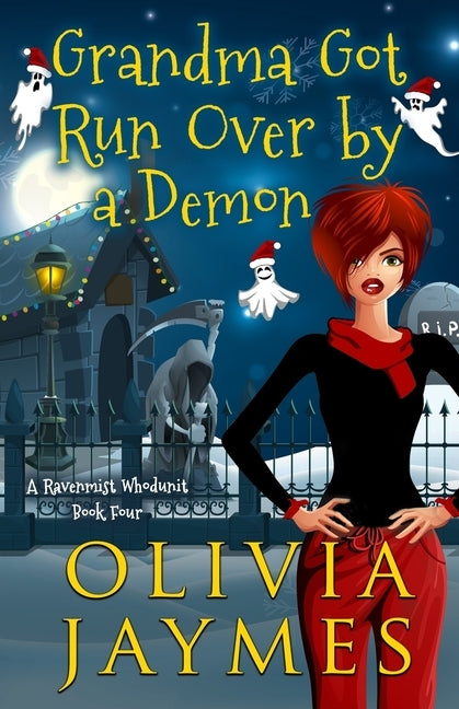 Grandma Got Run Over By A Demon by Jaymes, Olivia