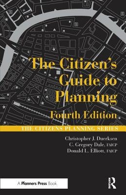 The Citizen's Guide to Planning by Duerksen, Christopher