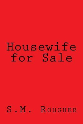 Housewife for Sale by Rougher, S. M.
