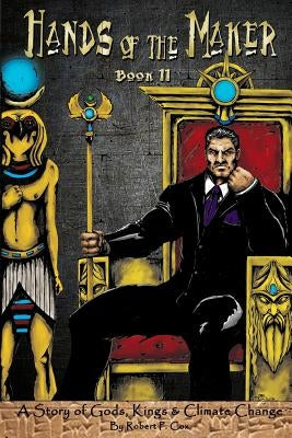 Hands of the Maker - Book II by Cox, Robert P.