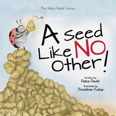 A Seed Like No Other: The Reba Redd Series by Redd, Reba