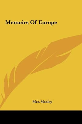 Memoirs of Europe by Mrs Manley