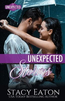 Unexpected Storms by Eaton, Stacy