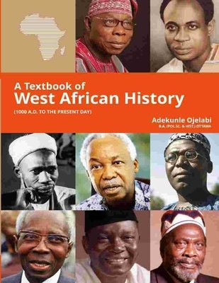 A Textbook of West African History by Ojelabi, Adekunle