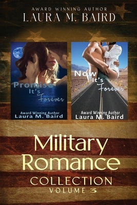 Military Romance Collection Volume 3 by Baird, Laura M.