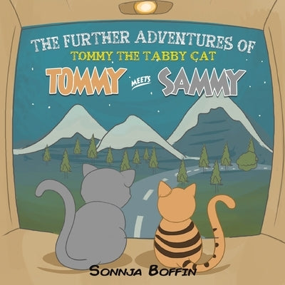 The Further Adventures of Tommy the Tabby Cat by Boffin, Sonnja
