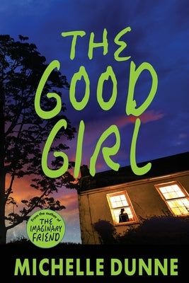 The Good Girl by Dunne, Michelle
