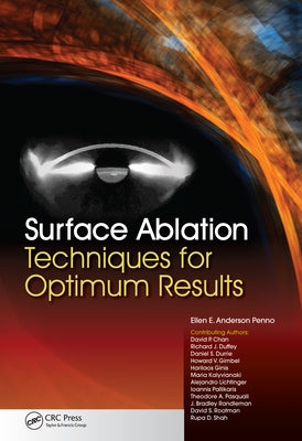 Surface Ablation: Techniques for Optimum Results by Penno, Ellen