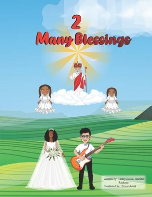 2 Many Blessings by Ricketts, Tihlaysicoka- Jennifer