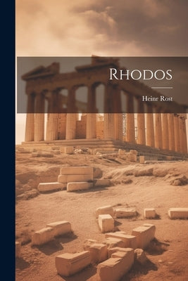 Rhodos by Rost, Heinr