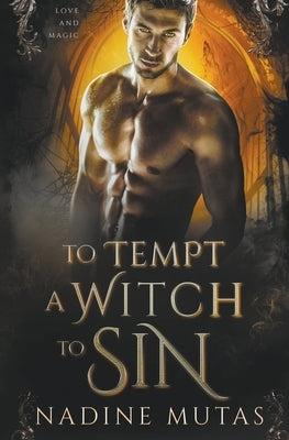 To Tempt a Witch to Sin by Mutas, Nadine