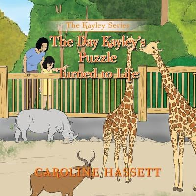 The Day Kayley's Puzzle Turned to Life: The Kayley Series by Hassett, Caroline