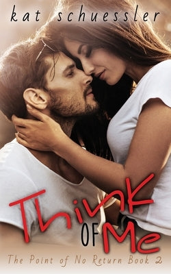 Think of Me by Schuessler, Kat