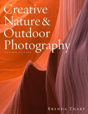 Creative Nature & Outdoor Photography by Tharp, Brenda