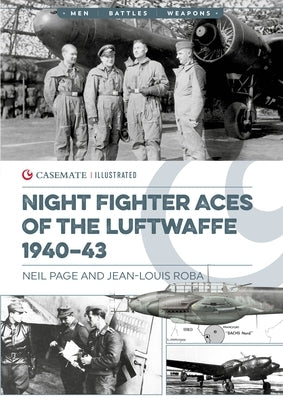 Night Fighter Aces of the Luftwaffe 1940-43 by Page, Neil
