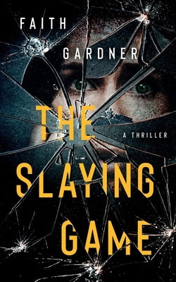 The Slaying Game by Gardner, Faith