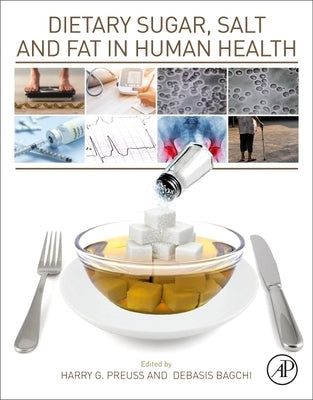 Dietary Sugar, Salt and Fat in Human Health by Preuss, Harry G.
