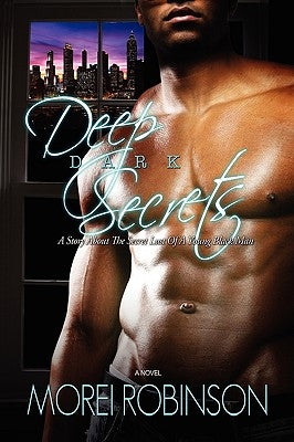 Deep Dark Secrets by Robinson, Morei