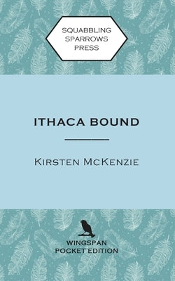 Ithaca Bound: Wingspan Pocket Edition by McKenzie, Kirsten
