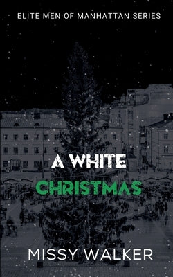 A White Christmas by Walker, Missy