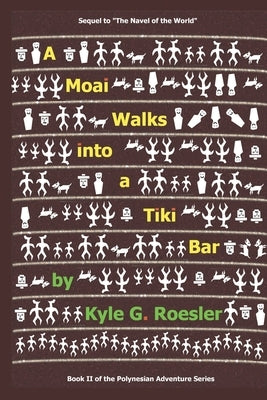 A Moai Walks into a Tiki Bar by Roesler, Kyle G.