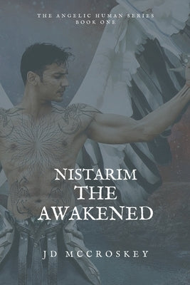 Nistarim: The Awakened by McCroskey, Jd