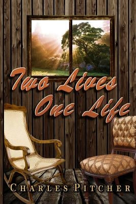 Two Lives One Life by Pitcher, Charles