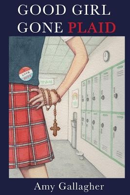 Good Girl Gone Plaid by Johnson, Jennifer-Crystal