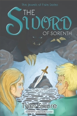 The Sword of Sorenth: The Jewels of Fate Series by Losier, Olivia K.