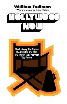Hollywood Now by Fadiman, William