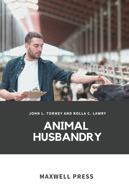 Animal Husbandry by Tormey, John L.